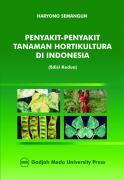 Penyakit-Penyakit Tanaman Hortikultura di Indonesia